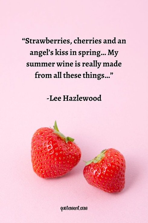Nature and Strawberry Quotes